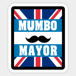 mumbo for mayor Sticker